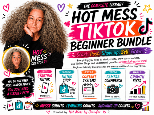 The Complete Hot Mess TikTok Beginner Bundle: A digital library for TikTok creators with guidance on starting, posting, and growing.